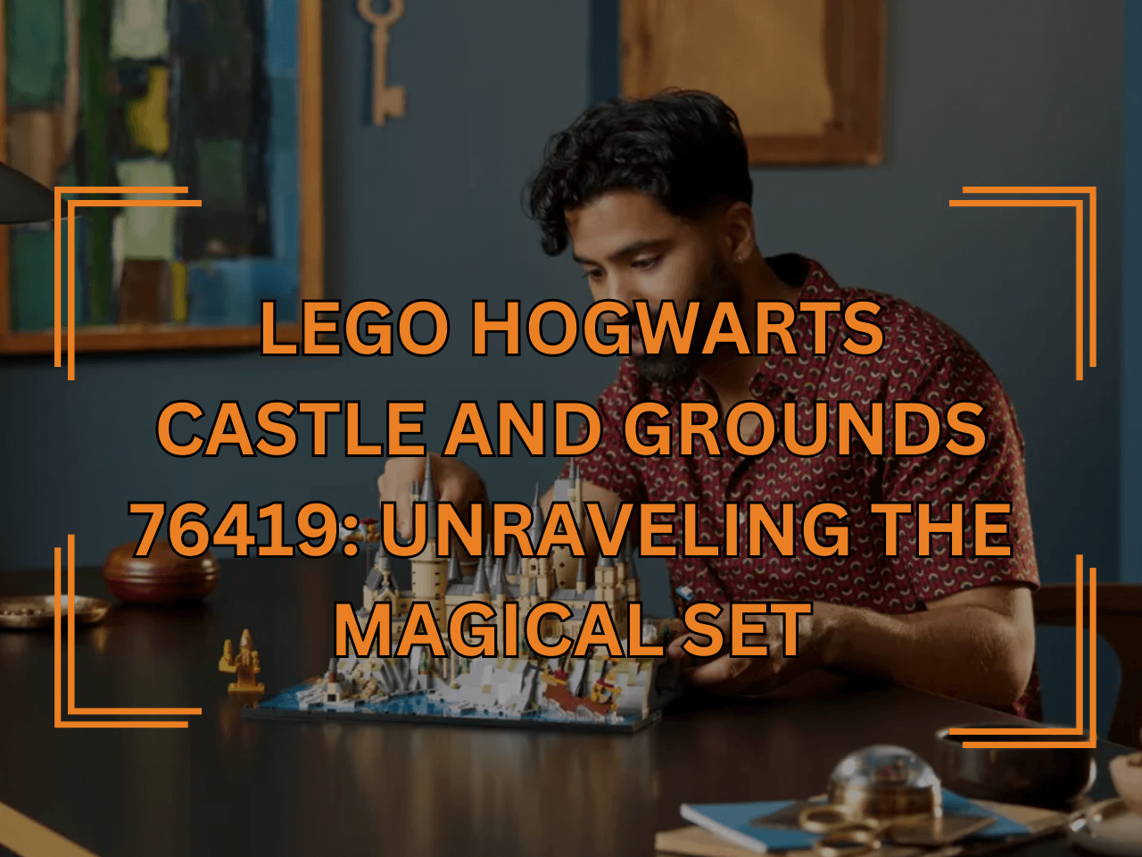 LEGO Hogwarts Castle and Grounds 76419 Set Review - Unraveling The