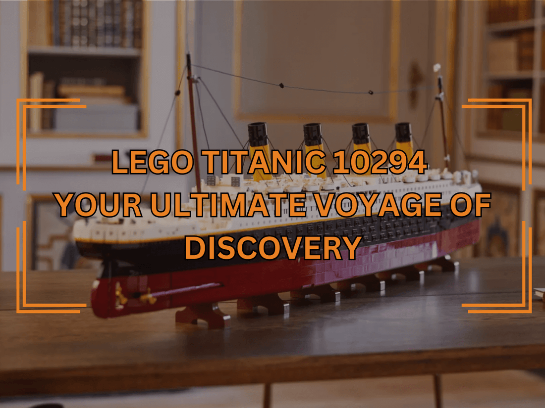 LEGO Titanic 10294 Set Review - Your Ultimate Voyage of Discovery